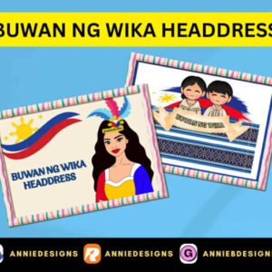 Buwan ng Wika Headdress - 20 pages printable | By: Annie Bustillos @anniedesigns