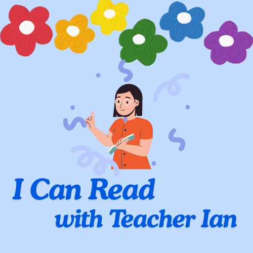I can Read with Teacher Ian