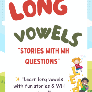 Long Vowels "Stories with WH questions"