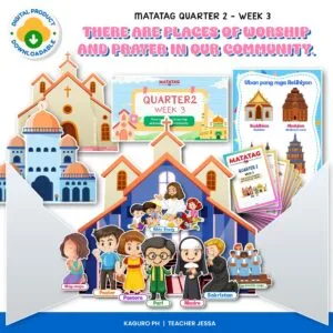 MATATAG - Quarter 2: Week 3 (Content Focus: Places of worship and prayer in our community)