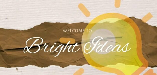 Bright Ideas Bright Ideas
