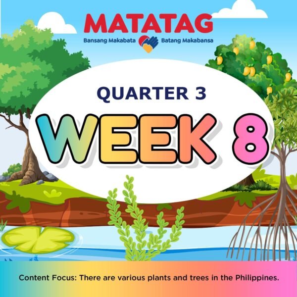 MATATAG - KINDERGARTEN - Quarter 3: Week 8
