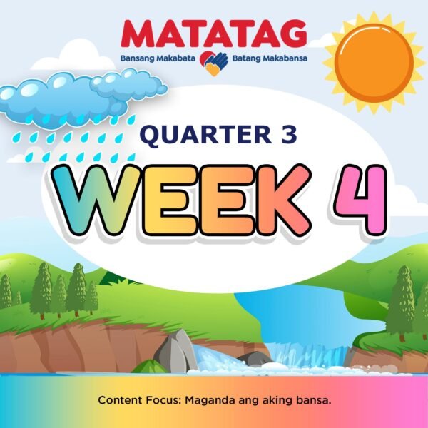 MATATAG - KINDERGARTEN - Quarter 3: Week 4