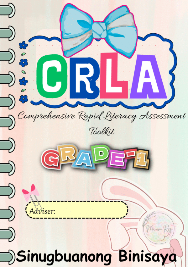 CRLA Grade 1 -Comprehensive Rapid Literacy Assessment Toolkit (Sinugbuanong Binisaya Edition)