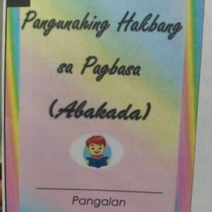Pangunahing Hakbang sa Pagbasa (Abakada)