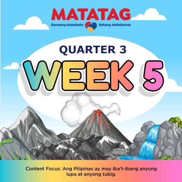 MATATAG - KINDERGARTEN - Quarter 3: Week 5