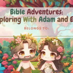 100 Pages Bible Adventures: Exploring With Adam and Eve