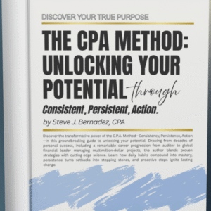 The CPA Method: Unlocking Your Potential through Consistent, Persistent, Action.