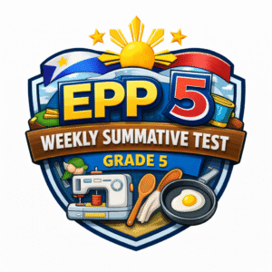 MATATAG EPP 5 WEEK 3 SUMMATIVE TEST QUARTER 4