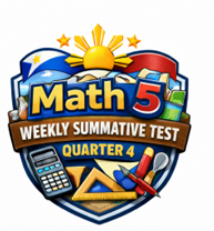 MATATAG MATHEMATICS 5 WEEK 3 SUMMATIVE TEST QUARTER 4