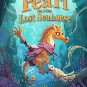 Pearl and the lost seahorse