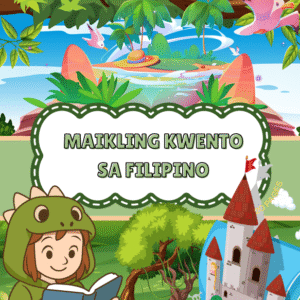 MAIKLING KWENTO SA FILIPINO