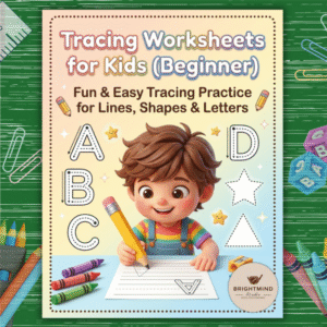 Tracing Worksheets for Kids (Beginner) – Fun & Easy Practice for Lines, Shapes & Letters