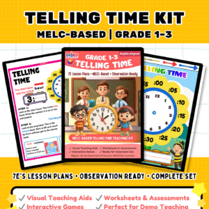 MELC-Based Telling Time Teaching Kit | Grade 1–3 Math | 7E’s Lesson Plan, Worksheets, Games & Clock Visual Aids