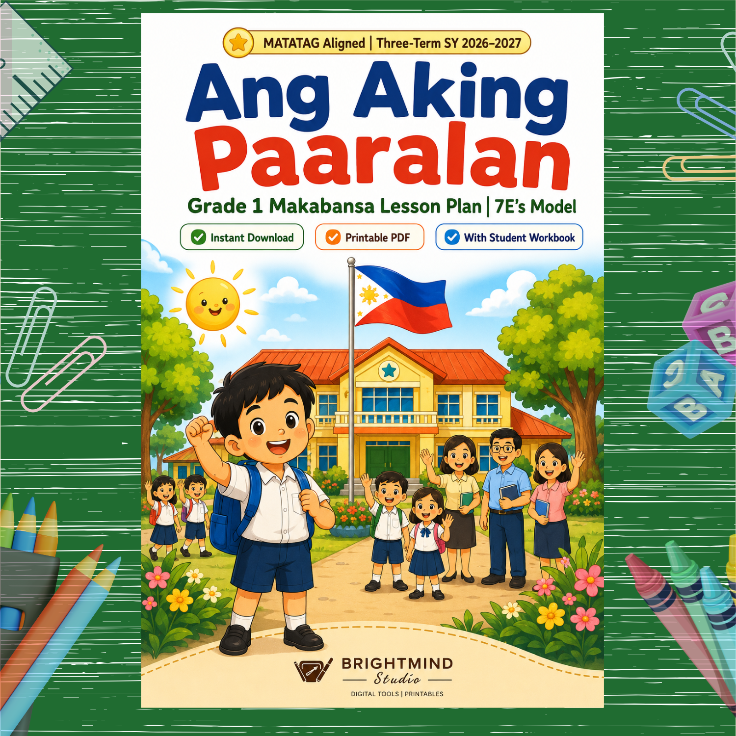 Grade 1 Makabansa Lesson Plan – Ang Aking Paaralan (7E's Model) | MATATAG Aligned | Term 1