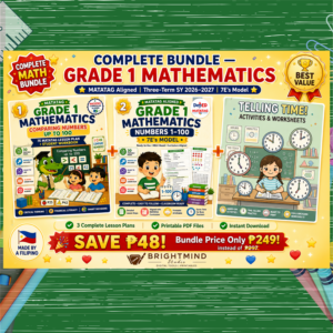 Grade 1 Mathematics COMPLETE Bundle – Comparing Numbers + Numbers 1-100 + Telling Time | MATATAG Aligned | 7E's Model | SY 2026-2027