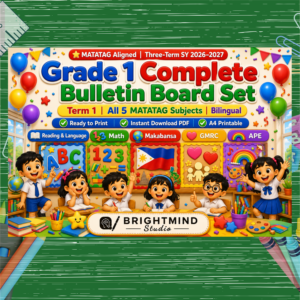 Grade 1 Complete Bulletin Board Set | All 5 MATATAG Subjects | Term 1 | Bilingual | A4 Printable | SY 2026–2027