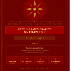 Gawaing Pampagkatuto sa Filipino 7 – Karunungang-bayan (Q1 Linggo 2)