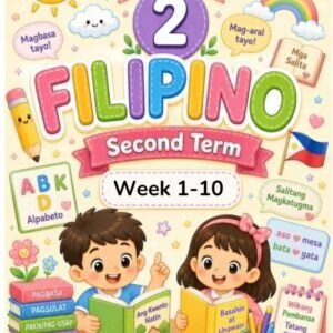 GRADE 2 FILIPINO WORKSHEET - SECOND TERM - WEEK 1-10