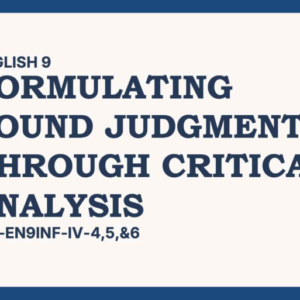 ENGLISH 9_TERM3_LC-EN9INF-IV-4,5, & 6-PPT & ILAW