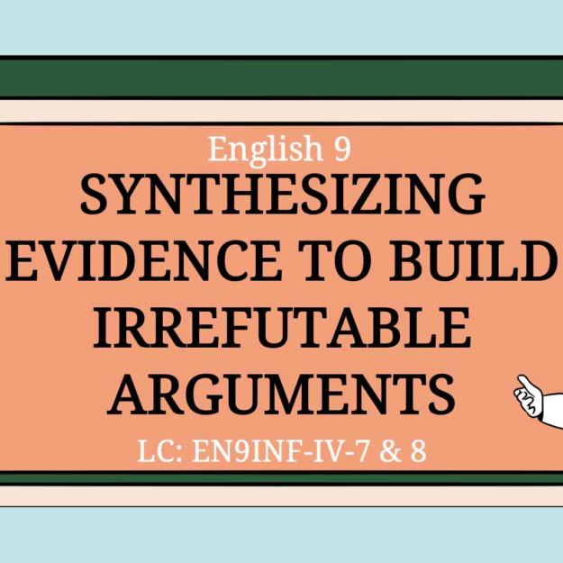 ENGLISH 9_TERM3_LC-EN9INF-IV-7&8-PPT & ILAW