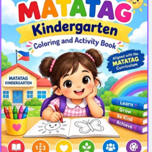 MY MATATAG KINDERGARTEN COLORING AND ACTIVITY BOOK