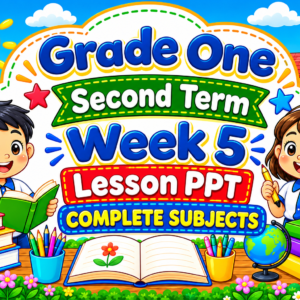 GRADE 1 - PPT Term 2 (Second Term) Week 5 Grade 1 (COMPLETE SUBJECTS)